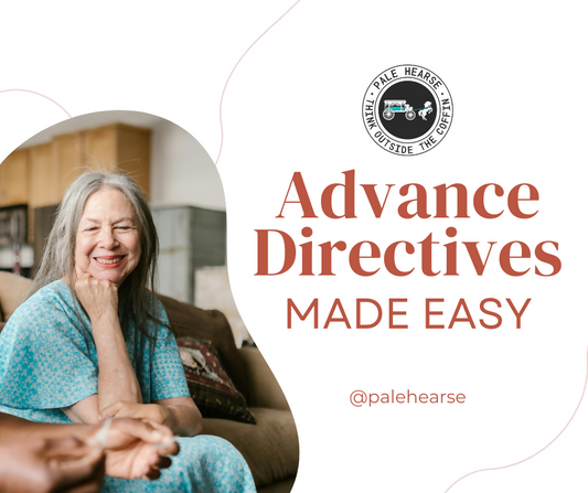 Advance Directives: Made Easy